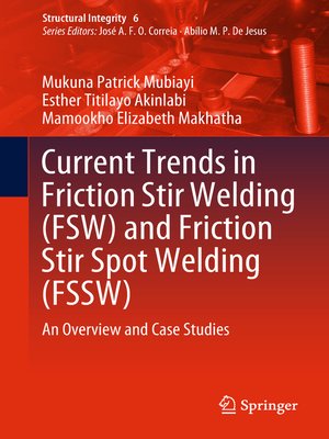 cover image of Current Trends in Friction Stir Welding (FSW) and Friction Stir Spot Welding (FSSW)